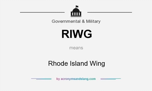What does RIWG mean? It stands for Rhode Island Wing