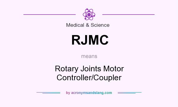 What does RJMC mean? It stands for Rotary Joints Motor Controller/Coupler