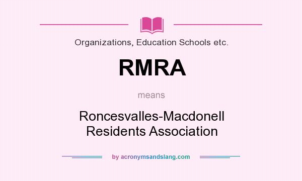 What does RMRA mean? It stands for Roncesvalles-Macdonell Residents Association
