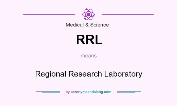 What does RRL mean? It stands for Regional Research Laboratory