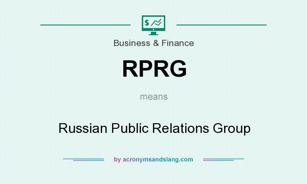 What does RPRG mean? It stands for Russian Public Relations Group