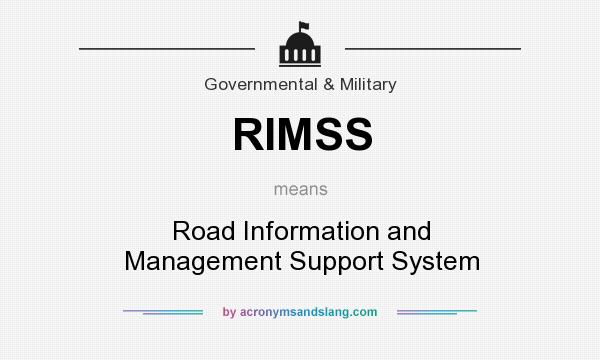 What does RIMSS mean? It stands for Road Information and Management Support System
