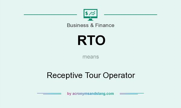 What does RTO mean? It stands for Receptive Tour Operator