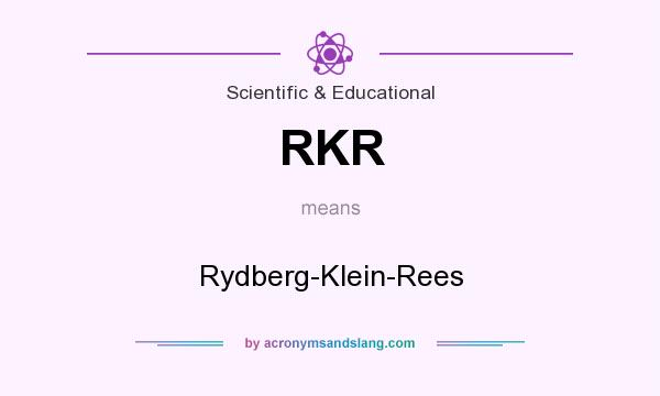 What does RKR mean? It stands for Rydberg-Klein-Rees