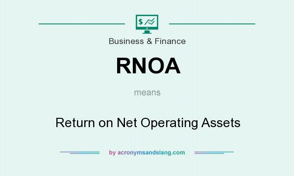 What does RNOA mean? It stands for Return on Net Operating Assets