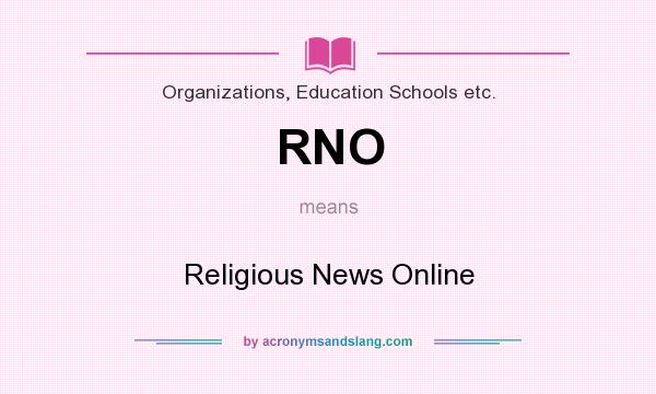 What does RNO mean? It stands for Religious News Online