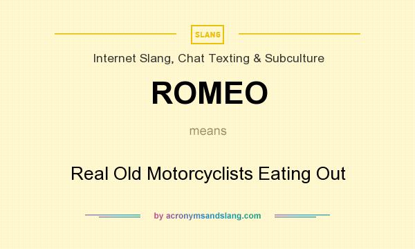 What does ROMEO mean? It stands for Real Old Motorcyclists Eating Out