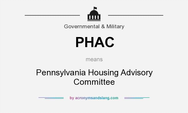 What does PHAC mean? It stands for Pennsylvania Housing Advisory Committee