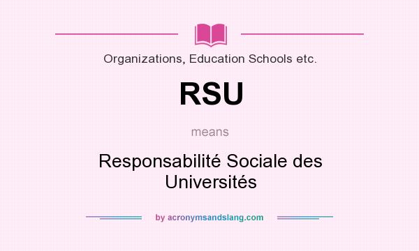 What does RSU mean? It stands for Responsabilité Sociale des Universités