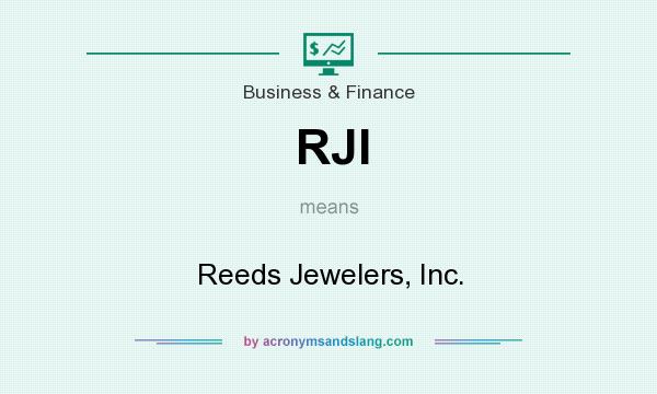 What does RJI mean? It stands for Reeds Jewelers, Inc.