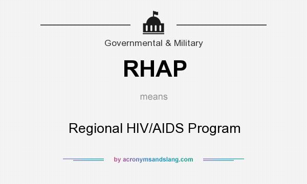 What does RHAP mean? It stands for Regional HIV/AIDS Program