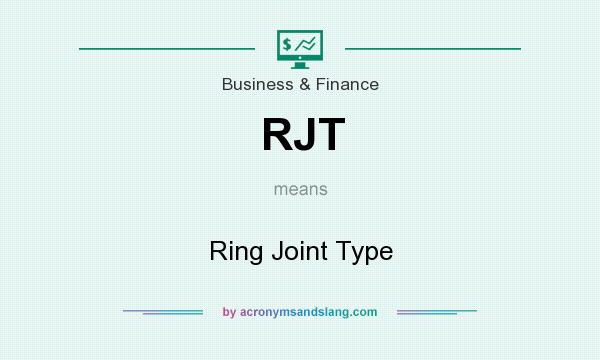 What does RJT mean? It stands for Ring Joint Type
