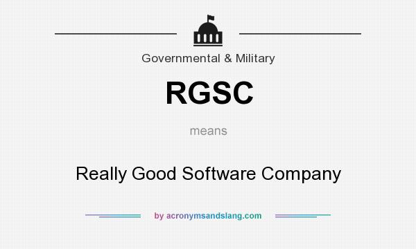 What does RGSC mean? It stands for Really Good Software Company