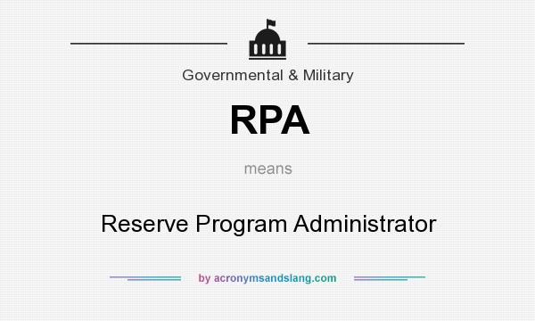 What does RPA mean? It stands for Reserve Program Administrator