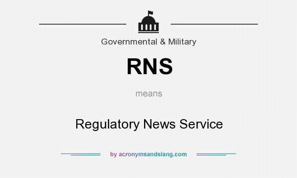 What does RNS mean? It stands for Regulatory News Service