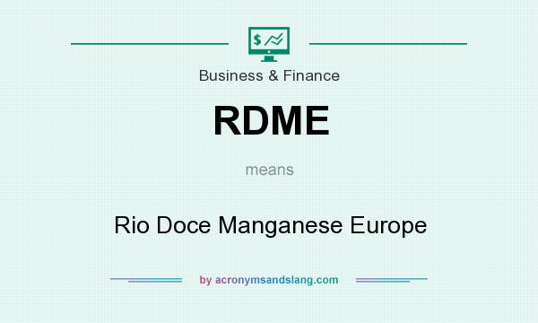 What does RDME mean? It stands for Rio Doce Manganese Europe