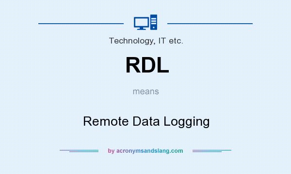 What does RDL mean? It stands for Remote Data Logging