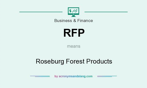 What does RFP mean? It stands for Roseburg Forest Products