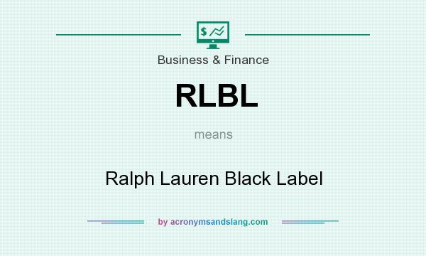 What does RLBL mean? It stands for Ralph Lauren Black Label