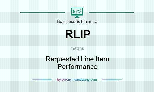 What does RLIP mean? It stands for Requested Line Item Performance
