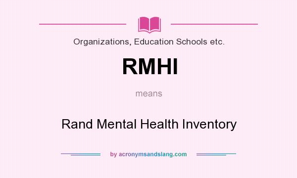 What does RMHI mean? It stands for Rand Mental Health Inventory