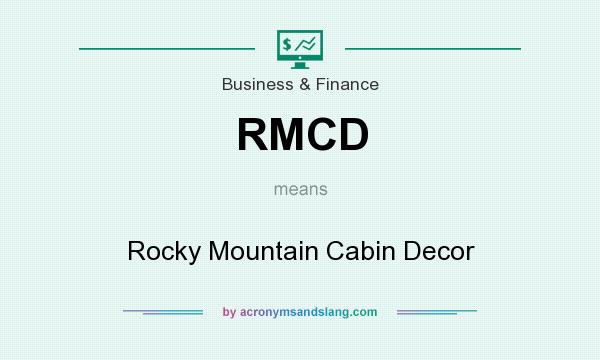 What does RMCD mean? It stands for Rocky Mountain Cabin Decor