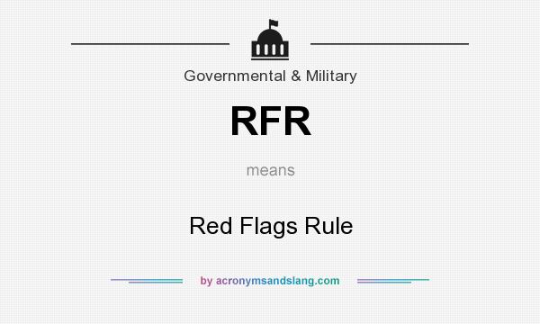 What does RFR mean? It stands for Red Flags Rule