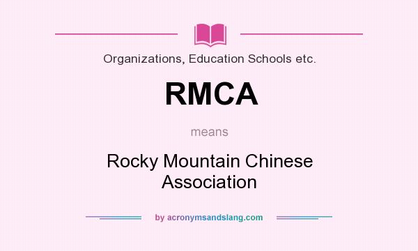 What does RMCA mean? It stands for Rocky Mountain Chinese Association