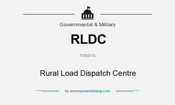 What does RLDC mean? It stands for Rural Load Dispatch Centre