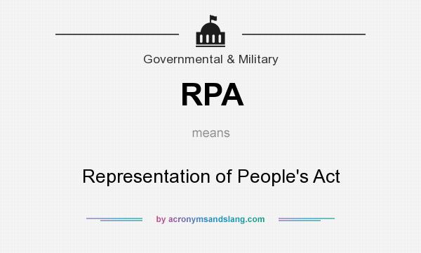 What does RPA mean? It stands for Representation of People`s Act
