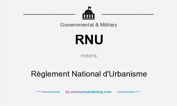 What does RNU mean? It stands for Règlement National d`Urbanisme