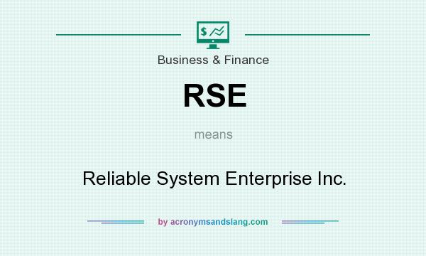 What does RSE mean? It stands for Reliable System Enterprise Inc.