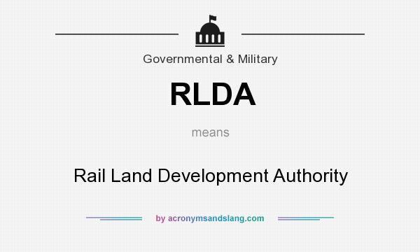 What does RLDA mean? It stands for Rail Land Development Authority