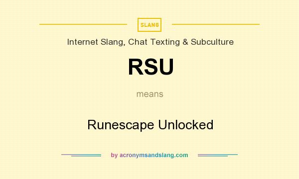 What does RSU mean? It stands for Runescape Unlocked
