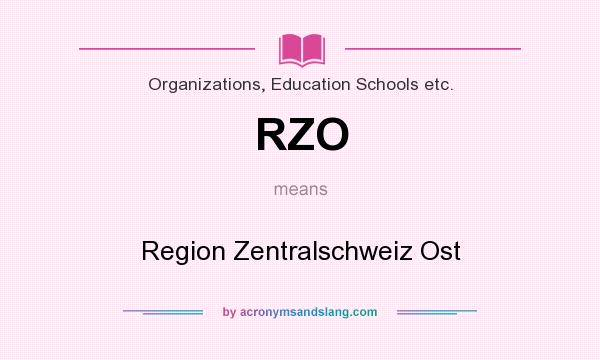 What does RZO mean? It stands for Region Zentralschweiz Ost