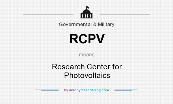 What does RCPV mean? It stands for Research Center for Photovoltaics