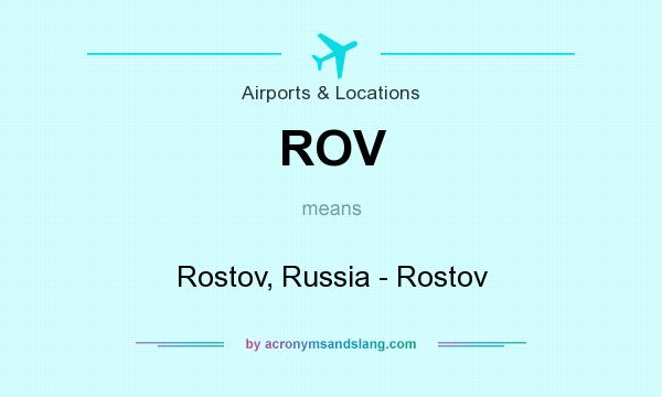What does ROV mean? It stands for Rostov, Russia - Rostov
