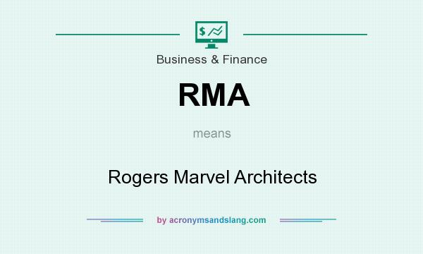 What does RMA mean? It stands for Rogers Marvel Architects