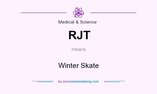 What does RJT mean? It stands for Winter Skate