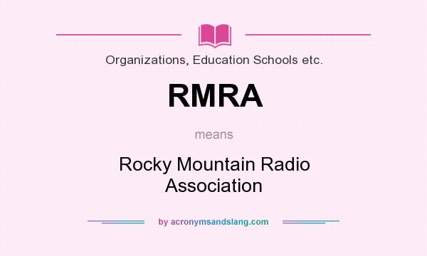 What does RMRA mean? It stands for Rocky Mountain Radio Association