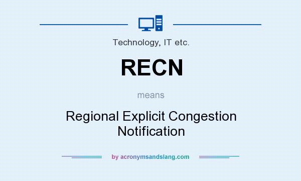 What does RECN mean? It stands for Regional Explicit Congestion Notification