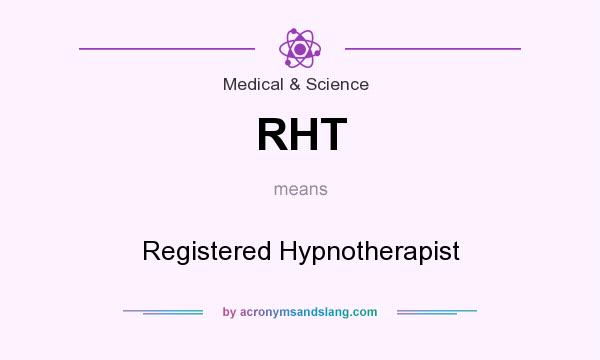 What does RHT mean? It stands for Registered Hypnotherapist