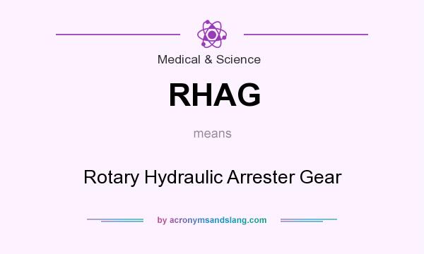 What does RHAG mean? It stands for Rotary Hydraulic Arrester Gear
