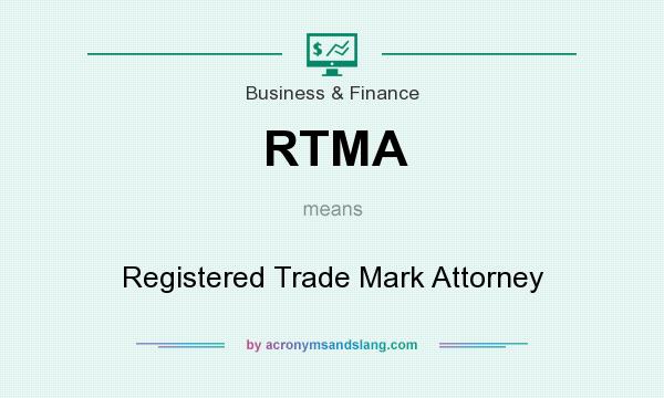 What does RTMA mean? It stands for Registered Trade Mark Attorney