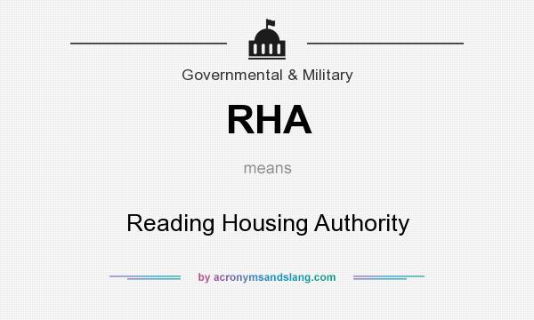 What does RHA mean? It stands for Reading Housing Authority