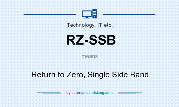 What does RZ-SSB mean? It stands for Return to Zero, Single Side Band