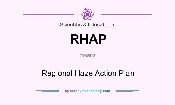 What does RHAP mean? It stands for Regional Haze Action Plan
