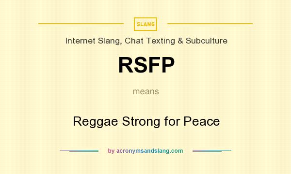 What does RSFP mean? It stands for Reggae Strong for Peace