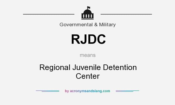 What does RJDC mean? It stands for Regional Juvenile Detention Center