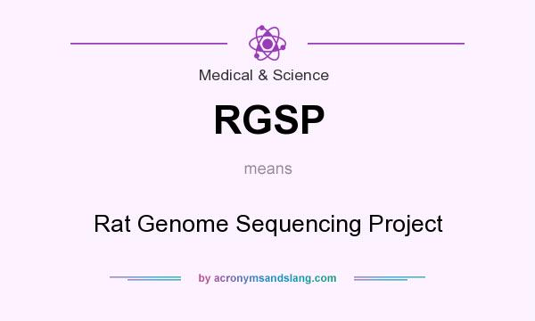 What does RGSP mean? It stands for Rat Genome Sequencing Project